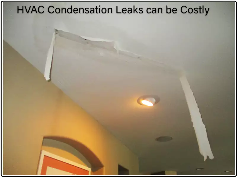 Air Conditioning leaks Condensation through the Ceiling